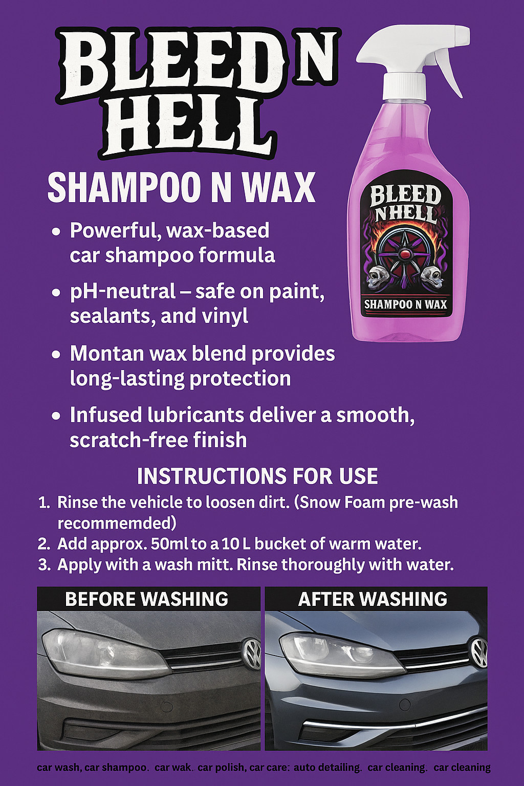 Bleed N Hell™ Shampoo N Wax pH Neutral Montan Wax Car Shampoo Scratch Free Shine
